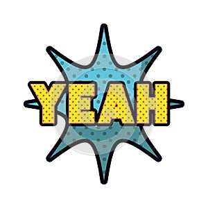 Yeah comic words in speech bubble isolated icon