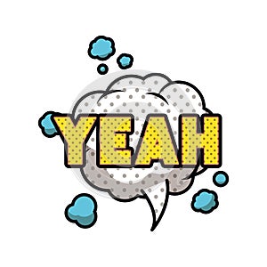 Yeah comic words in speech bubble isolated icon