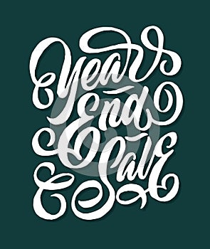 Year end sale hand lettering typography sales and marketing shop store signage poster