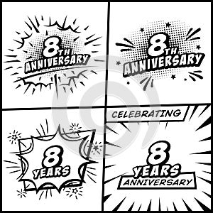 8 years anniversary logo collection. 8th years anniversary celebration comic logotype. Pop art style vector and illustration.