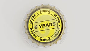 6 Years Sober. Sobriety seal on a bottle cap photo