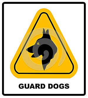 Yellow black triangle Warning Guard Dogs On Duty Text Sign, photo