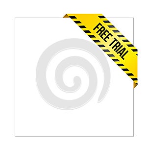 Yellow caution tape with words `Free Trial`, corner label