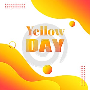 Yellow day vector greeting card. Abstract liquid fluid background for social media greetings