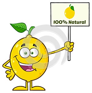 Yellow Lemon Fresh Fruit With Green Leaf Cartoon Mascot Character Holding A Sign With Text 100 Percent Natural