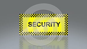Yellow security signage
