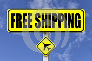 Yellow signboard with the words Free Shipping written