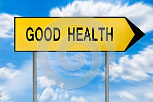 Yellow street concept good health lost sign