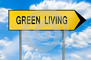 Yellow street concept green living lost sign