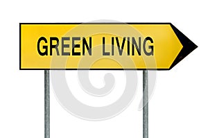 Yellow street concept green living lost sign