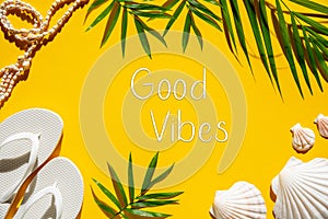 Yellow Summer Flat Lay, Shells, Palm Leaf, Text Good Vibes