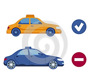 Yellow taxi and blue sedan car with checkmark and prohibition symbols. Transportation comparison, correct and incorrect