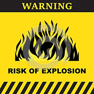 Yelow warning sign with flames and the text risk of explosion