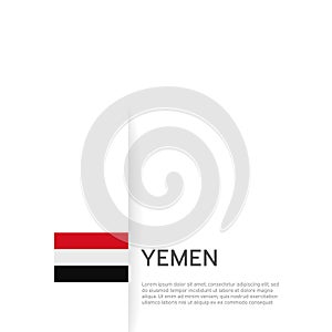 Yemen flag background. State patriotic yemeni banner, cover. Document template with yemen flag on white background. National