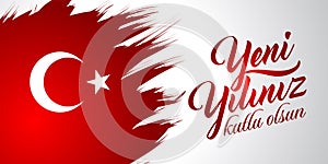 Yeni yiliniz kutlu olsun. Translation from Turkish: Happy New Year