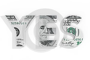 Yes Concept. Blue Word Yes Written with Dollar Bill. 3d Rendering