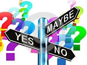 Yes No Maybe Signpost Shows Voting Decision 3d Illustration