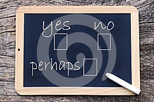 Yes or no or maybe - to mark on a board