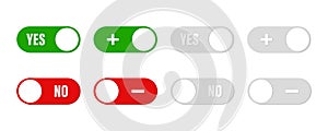 Yes , no switch buttons . Set of buttons with consept choice, yes or no , plus or minus.Vector illustration on white background