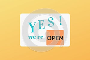 Yes! We re open buseness open hour hanging sign isolated on white.