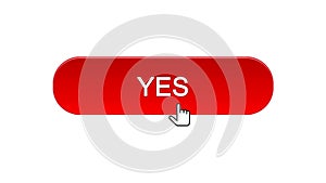 Yes web interface button clicked with mouse cursor, red color, online program