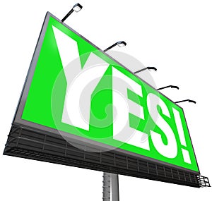 Yes Word Billboard Green Sign Approval Acceptance Answer