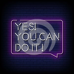 Yes You can do it Neon Signs Style Text Vector