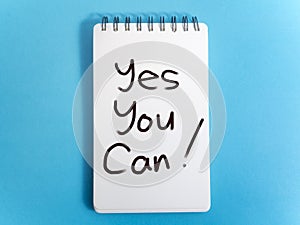 Yes You Can, Motivational Words Quotes Concept