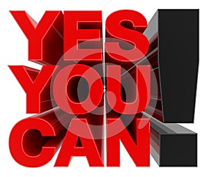 YES YOU CAN ! word on white background 3d rendering