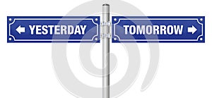 Yesterday Tomorrow Street Sign