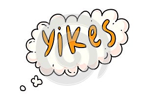 Yikes saying in cloud