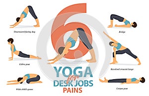 Infographic of 6 Yoga poses for desk jobs pains in flat design. Beauty woman is doing exercise for body stretching. Vector Cartoon