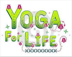 Yoga for life. Yoga day word art vector. Spiritual health exercise. Inspirational quote card. Beautiful lotus flower pattern.