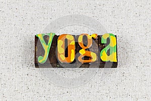 Yoga meditation healthy exercise health fitness body lifestyle letterpress