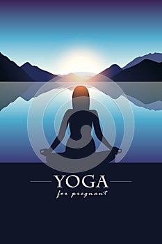 Yoga for pregnant silhouette by the lake with blue mountain landscape