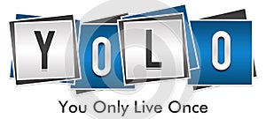 YOLO - You Only Live Once Blue Grey Blocks