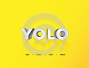 YOLO You Only Live Once Bright Sketch Phrase Youth Tagline Motto Poster Minimal Background Card flyer. Social media post vector il