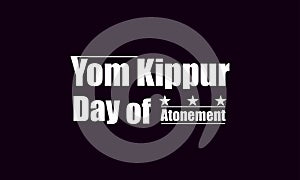 Yom Kippur Day of Atonement unique text illustration design