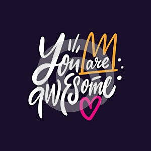 You are Awesome. Hand drawn colorful cartoon style vector illustration.