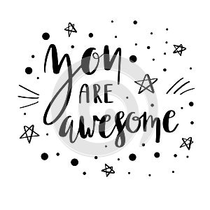 You are awesome lettering quote