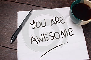 You Are Awesome. Motivational text photo