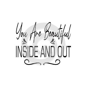 you are beautiful inside and out black letter quote