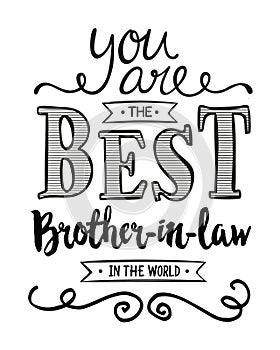 You are the Best Brother-in-law in the World