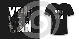 You can break rules - knitted camouflage sliced slogan for t-shirt design on t shirt mockup. Typography graphics for tee shirt