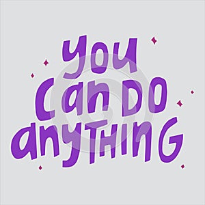 You can do anything - hand-drawn quote.