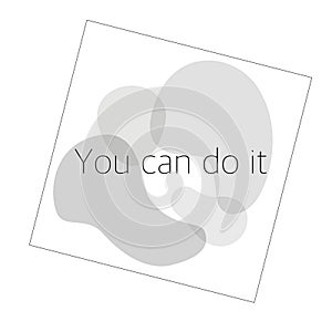 You can do it. Promotional, business targeting vector graphic picture.