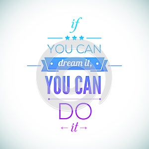 You can do it Quote Typographical Poster, Vector