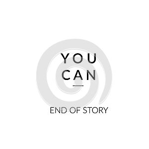 You can, End of story