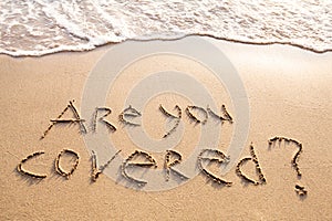 Are you covered, travel insurance concept