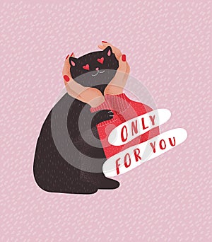 Only for you. Cute cats in love. Romantic Valentines Day greeting card or poster. Female hands hold head of cat in love